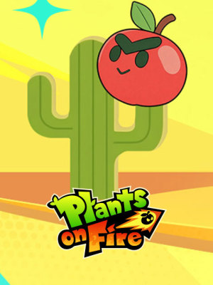 Plants on Fire