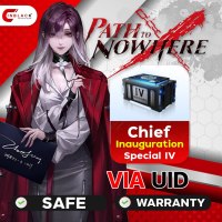 Path to Nowhere - Chief Inauguration Special IV UID by Inblackm open 24 hr.