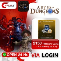 Abyss of Dungeons - 2150 Platinum Coins ( first time top up X 2 ) Top up Via LOG IN By Inblack Open 24 hr.