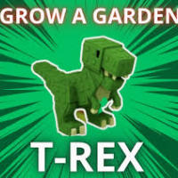 Grow A Garden >  T-REX