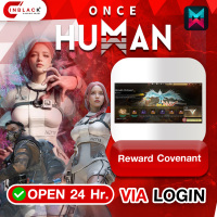 ONCE HUMAN - Reward Covenant	(19.99$)Top up Via Login By Inblack Open 24 hr.
