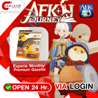 AFK Journey (GL) - Esperia Monthly - Premium Gazette	(14.99$) Top up via LOGIN By Inblack Open 24 hr.