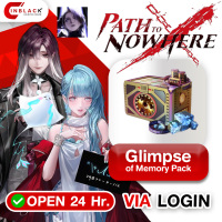 Path to Nowhere - Glimpse of Memory Pack Top UP Via LOG IN By Inblackm Open 24 hr.