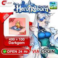 Hero Reborn: Eternal Pact (GL) - 499 + 100 Darkgem (1 Time : 1 Account) Top up Official LOGIN By Inblackm Open 24 hr.