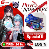 Path to Nowhere - Eternal nightmare Special II Top UP Via LOG IN By Inblackm Open 24 hr.