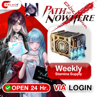 Path to Nowhere - Weekly Stamina Supply Top UP Via LOG IN By Inblackm Open 24 hr.