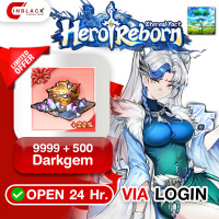 Hero Reborn: Eternal Pact (GL) - 9999 + 500 Darkgem Top up Official LOGIN By Inblackm Open 24 hr.