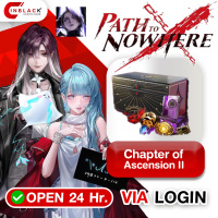 Path to Nowhere - Chapter of Ascension II Top UP Via LOG IN By Inblackm Open 24 hr.