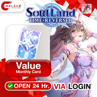 Soul Land: Time Reversed - Value Monthly Card	 3.99$ Top Up Via Login By Inblackm Open 24 hr.