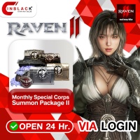 RAVEN2 (GL) - Monthly Special Corps Summon Package II 69.99$ Top up via LOGIN By Inblackm Open 24 hr.