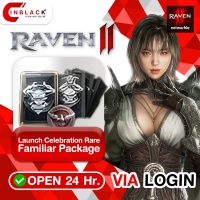 RAVEN2 (GL) - Launch Celebration Rare Familiar Package 6.99$ Top up via LOGIN By Inblackm Open 24 hr.