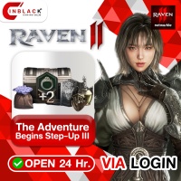 RAVEN2 (GL) -The Adventure Begins Step-Up III 6.99$ Top up via LOGIN By Inblackm Open 24 hr.