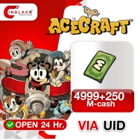 ACECRAFT - 4999+250 M-cash Top up UID By Inblackm Open 24 hr.