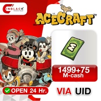ACECRAFT - 1499+75 M-cash Top up UID By Inblackm Open 24 hr.