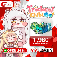 Trickcal: Chibi Go -  1980 Crystal Leaves Top up via LOGIN By Inblack Open 24 hr.