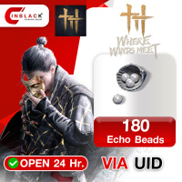 Where Winds Meet - 180 Echo Beads Top up UID by Inblackm open 24 hr.