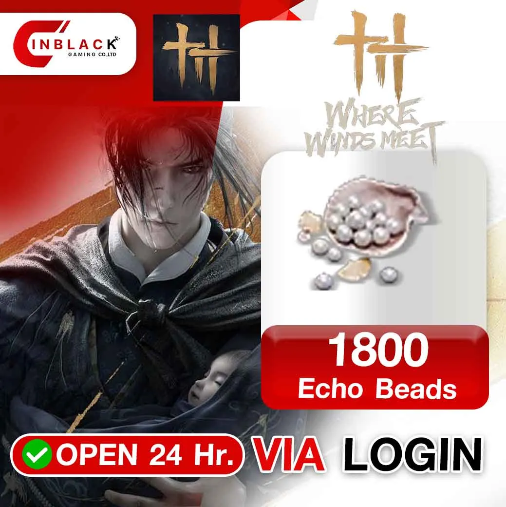 Where Winds Meet - 1800 Echo Beads Top up Via Login by Inblackm open 24 hr.  | Where Winds Meet | KALEOZ