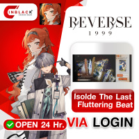 Reverse 1999 ( GLOBAL ) - Isolde The Last Fluttering Beat (9.99$)Top up Via Login By Inblack Open 24 hr.