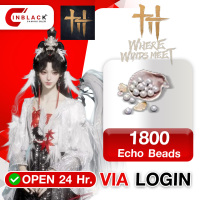 Where Winds Meet - 1800 Echo Beads 29.99$ Top up Via Login by Inblackm open 24 hr.