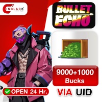 Bullet Echo (GL) - 9000+1000 Bucks Top up UID By Inblackm Open 24 hr.