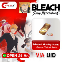 Bleach: Soul Resonance - Selected Monthly Stamp Gacha Ticket Pack Top up UID By Inblackm Open 24 hr.