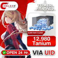 TOWER OF FANTASY (GL) - 12980 Tanium + 3520 Dark Crystal 199.99$ Top up UID By Inblackm Open 24 hr.