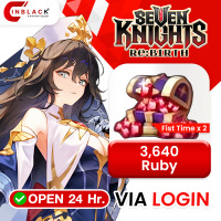 Seven Knight Re:Birth - 3640 Ruby ( Fist Time x 2 ) (69.99$) Top Up Via LOGIN By Inblackm Open 24 hr.