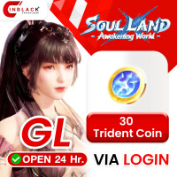 Soul Land Awakening World (GL) - 30 Trident Coin 4.99$ Top up via LOGIN by Inblackm open 24 hr.