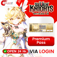 Seven Knight Re:Birth - 7K Premium Pass (19.99$) Top Up Via LOGIN By Inblackm Open 24 hr.