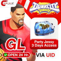 Dunk City Dynasty (GL) - Party Jessy 3 Days Access 0.99$ Top up UID BY Inblackm Open 24 hr.