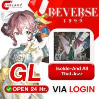 Reverse 1999 ( GLOBAL ) - Isolde - And All That Jazz (9.99$)Top up Via Login By Inblack Open 24 hr.