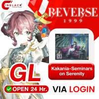 Reverse 1999 ( GLOBAL ) - Kakania - Seminars on Serenity	 (9.99$)Top up Via Login By Inblack Open 24 hr.
