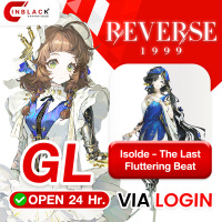 Reverse 1999 ( GLOBAL ) - Isolde - The Last Fluttering Beat 9.99$ Top up Via Login  By Inblack Open 24 hr.