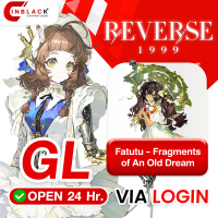 Reverse 1999 ( GLOBAL ) - Fatutu - Fragments of An Old Dream (9.99$)Top up Via Login By Inblack Open 24 hr.