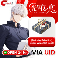 Light and Night (SEA) -[Birthday Selection] - Super Value Gift Box·II	UID By Inblackm Open 24 hr.