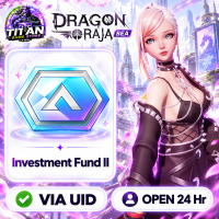 Dragon Raja (SEA) - Investment Fund II - Fast Delivery - Open 24 hr - UID