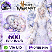 Where Winds Meet- 600 Echo Beads -Fast Delivery-Open 24 hr - UID